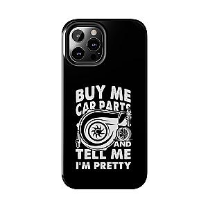 Buy Me Car Parts Phone Case | Funny Car Enthusiast Gift