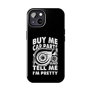 Buy Me Car Parts Phone Case | Funny Car Enthusiast Gift