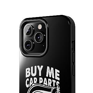 Buy Me Car Parts Phone Case | Funny Car Enthusiast Gift