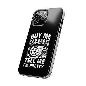 Buy Me Car Parts Phone Case | Funny Car Enthusiast Gift