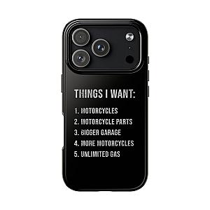 Things I Want: Motorcycles Phone Case | Biker Gift