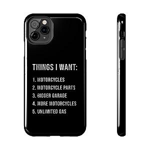 Things I Want: Motorcycles Phone Case | Biker Gift