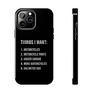Things I Want: Motorcycles Phone Case | Biker Gift
