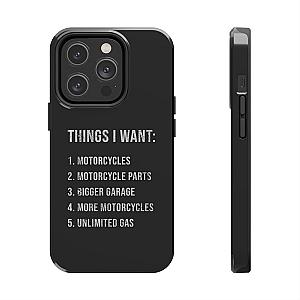 Things I Want: Motorcycles Phone Case | Biker Gift