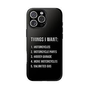 Things I Want: Motorcycles Phone Case | Biker Gift