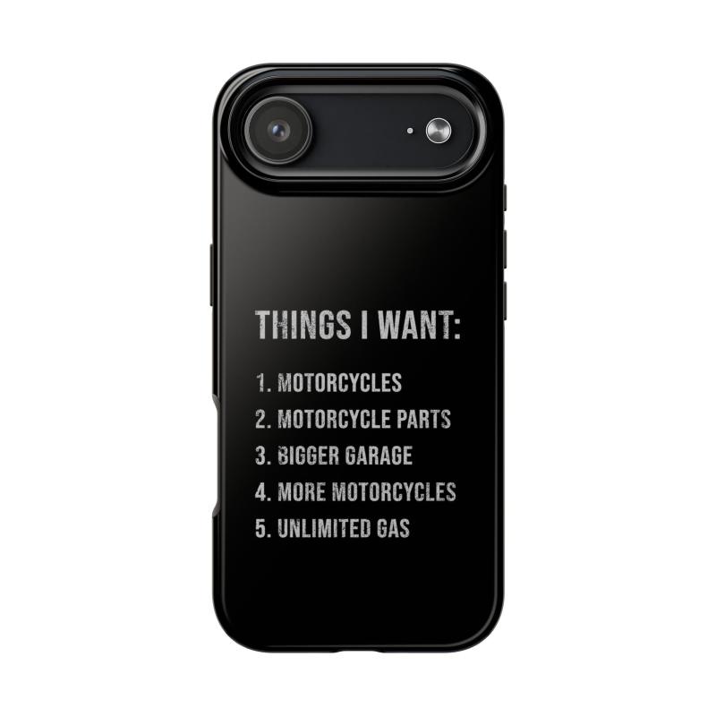 Things I Want: Motorcycles Phone Case | Biker Gift