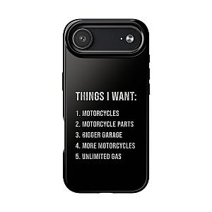 Things I Want: Motorcycles Phone Case | Biker Gift
