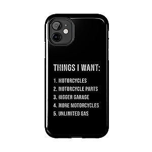 Things I Want: Motorcycles Phone Case | Biker Gift