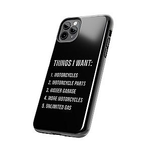 Things I Want: Motorcycles Phone Case | Biker Gift
