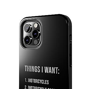 Things I Want: Motorcycles Phone Case | Biker Gift