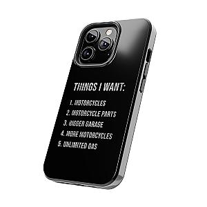 Things I Want: Motorcycles Phone Case | Biker Gift