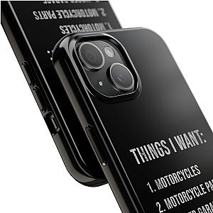 Things I Want: Motorcycles Phone Case | Biker Gift