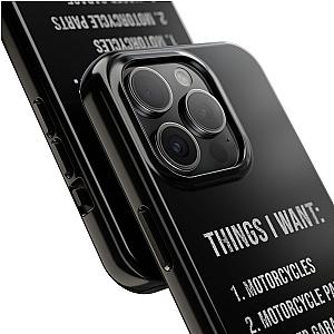 Things I Want: Motorcycles Phone Case | Biker Gift