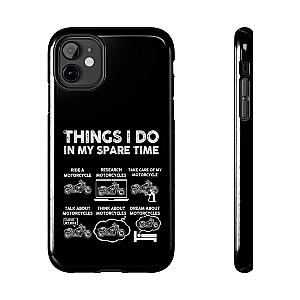 Things I Do in My Spare Time Motorcycle Phone Case | Biker Gift