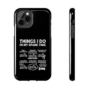 Things I Do in My Spare Time Motorcycle Phone Case | Biker Gift