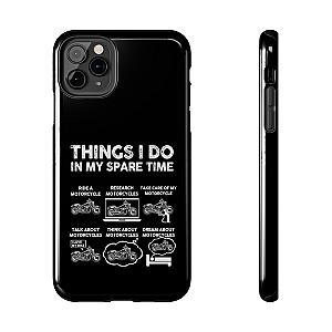 Things I Do in My Spare Time Motorcycle Phone Case | Biker Gift