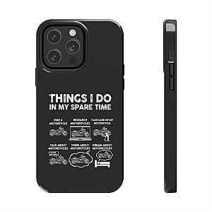 Things I Do in My Spare Time Motorcycle Phone Case | Biker Gift