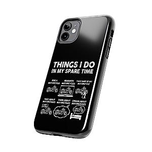 Things I Do in My Spare Time Motorcycle Phone Case | Biker Gift