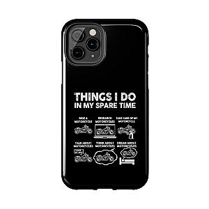 Things I Do in My Spare Time Motorcycle Phone Case | Biker Gift