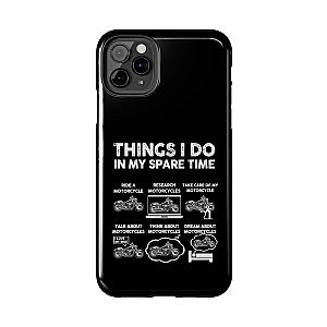 Things I Do in My Spare Time Motorcycle Phone Case | Biker Gift