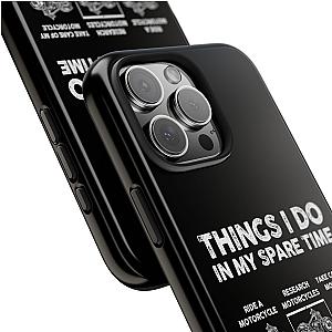 Things I Do in My Spare Time Motorcycle Phone Case | Biker Gift