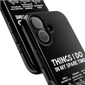Things I Do in My Spare Time Motorcycle Phone Case | Biker Gift
