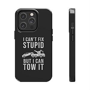 I Can't Fix Stupid But I Can Tow It Phone Case | Tow Truck Gift