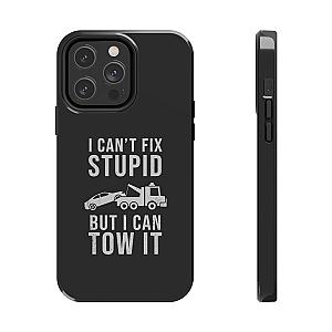 I Can't Fix Stupid But I Can Tow It Phone Case | Tow Truck Gift