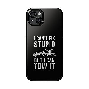 I Can't Fix Stupid But I Can Tow It Phone Case | Tow Truck Gift