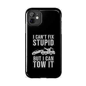 I Can't Fix Stupid But I Can Tow It Phone Case | Tow Truck Gift