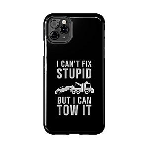 I Can't Fix Stupid But I Can Tow It Phone Case | Tow Truck Gift