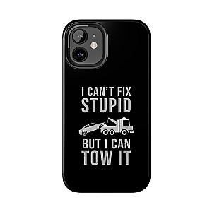 I Can't Fix Stupid But I Can Tow It Phone Case | Tow Truck Gift