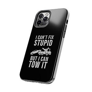 I Can't Fix Stupid But I Can Tow It Phone Case | Tow Truck Gift
