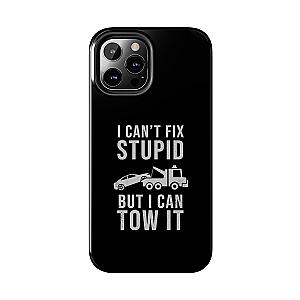 I Can't Fix Stupid But I Can Tow It Phone Case | Tow Truck Gift