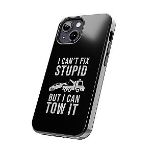 I Can't Fix Stupid But I Can Tow It Phone Case | Tow Truck Gift