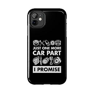 Just One More Car Part Phone Case | Funny Car Enthusiast Gift