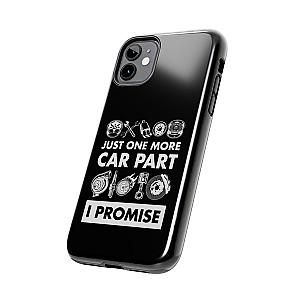 Just One More Car Part Phone Case | Funny Car Enthusiast Gift