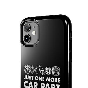 Just One More Car Part Phone Case | Funny Car Enthusiast Gift