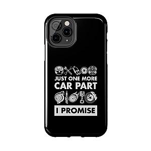 Just One More Car Part Phone Case | Funny Car Enthusiast Gift