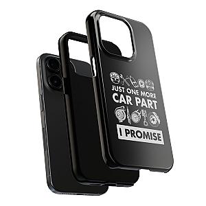 Just One More Car Part Phone Case | Funny Car Enthusiast Gift