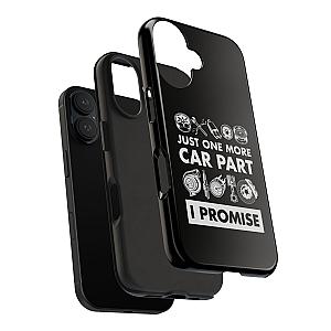 Just One More Car Part Phone Case | Funny Car Enthusiast Gift