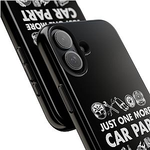 Just One More Car Part Phone Case | Funny Car Enthusiast Gift