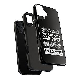 Just One More Car Part Phone Case | Funny Car Enthusiast Gift