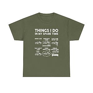 Things I Do in My Spare Time T-Shirt | Car Guy Gift