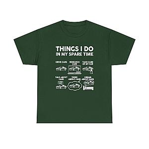 Things I Do in My Spare Time T-Shirt | Car Guy Gift