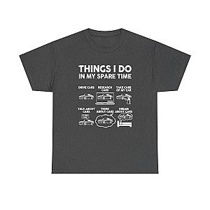 Things I Do in My Spare Time T-Shirt | Car Guy Gift