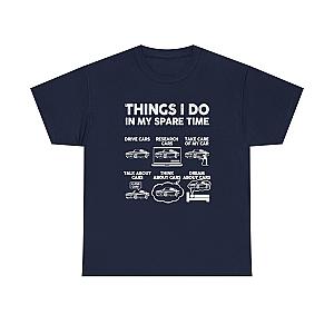 Things I Do in My Spare Time T-Shirt | Car Guy Gift