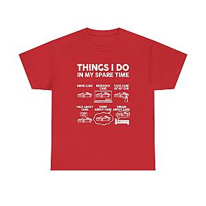 Things I Do in My Spare Time T-Shirt | Car Guy Gift