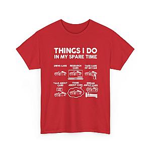 Things I Do in My Spare Time T-Shirt | Car Guy Gift