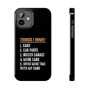 Things I Want: Cars Phone Case | Car Enthusiast Gift